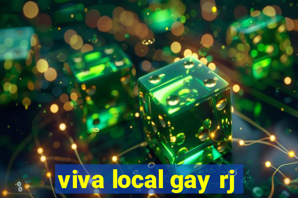 viva local gay rj